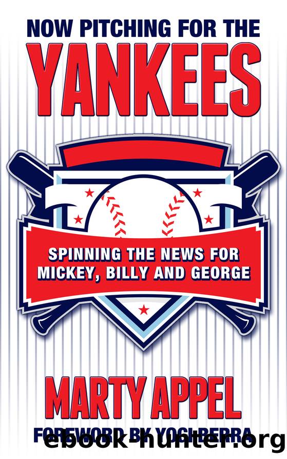 Now Pitching for the Yankees by Appel Marty;Berra Yogi;