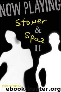 Now Playing: Stoner & Spaz II by Ron Koertge