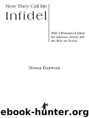 Now They Call Me Infidel by Nonie Darwish
