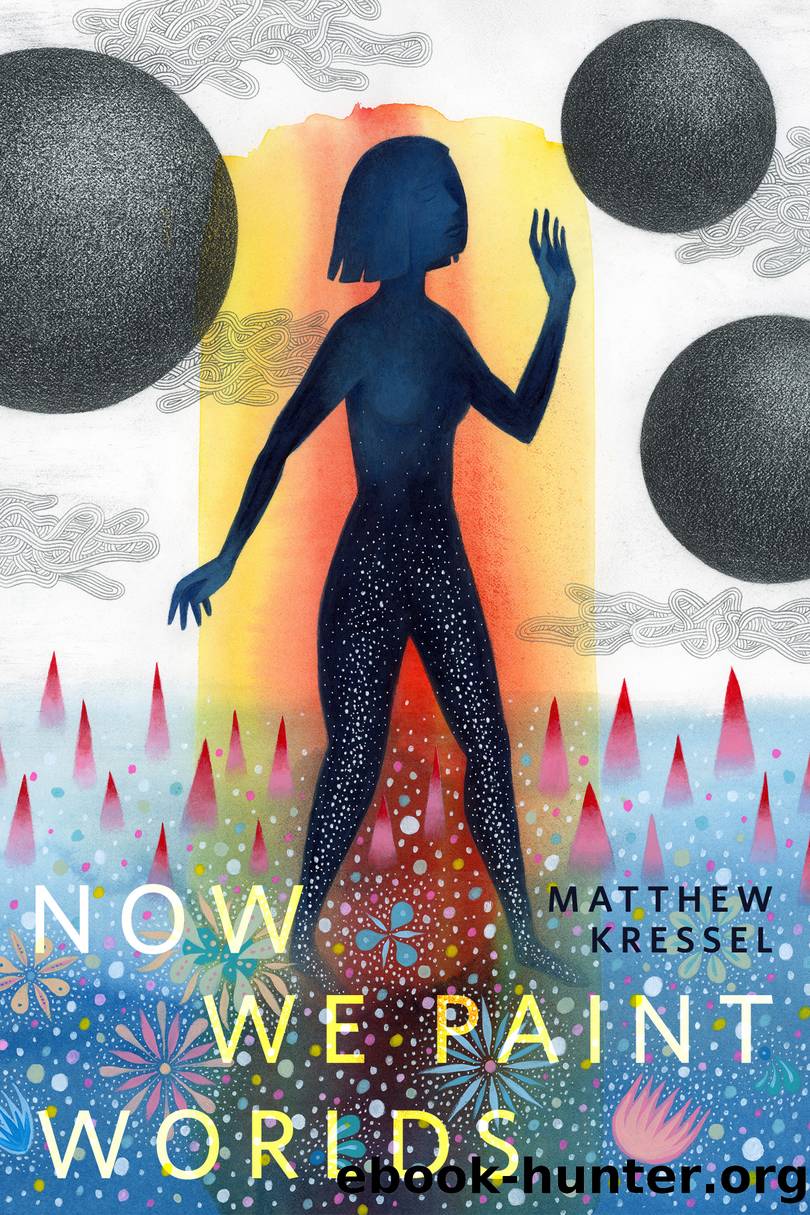 Now We Paint Worlds by Matthew Kressel
