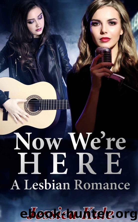 Now We're Here by Jessica Kale