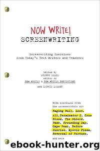 Now Write! Screenwriting: Screenwriting Exercises From Today's Best Writers and Teachers by Sherry Ellis & Laurie Lamson