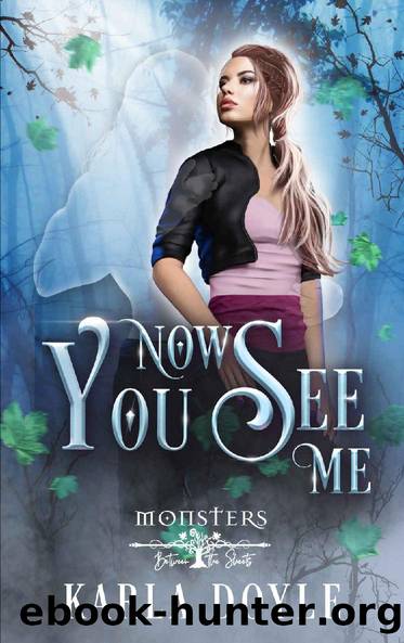 Now You See Me: Monster Between the Sheets by Karla Doyle