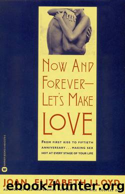 Now and Forever--Let's Make Love by Joan Elizabeth Lloyd