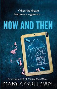 Now and Then by Mary O'Sullivan