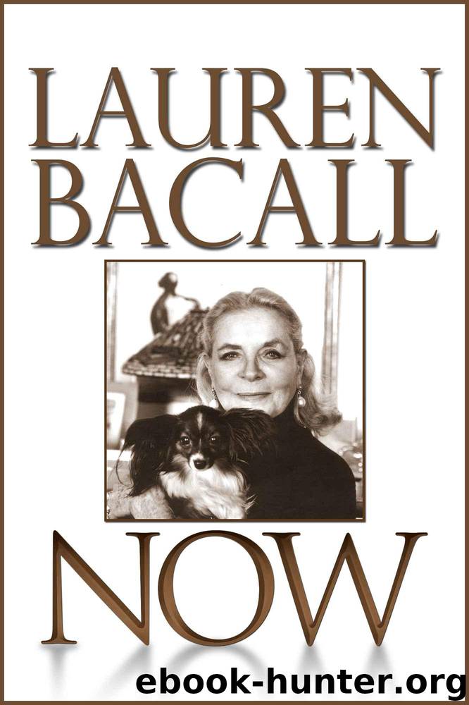 Now by Bacall Lauren