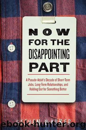 Now for the Disappointing Part by Steven Barker