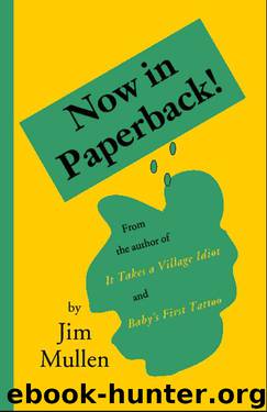 Now in Paperback! by Mullen Jim