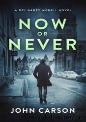 Now or Never by John Carson