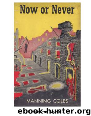 Now or Never by Manning Coles