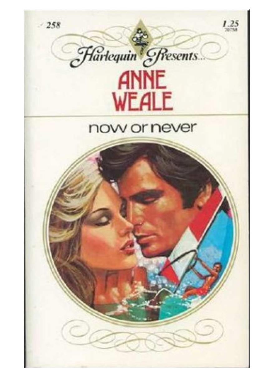 Now or Never by Weale Anne