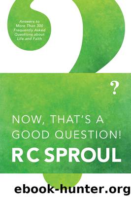 Now, That's a Good Question! by Sproul R. C