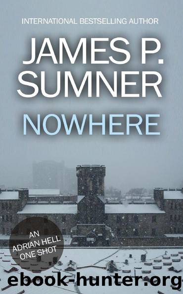 Nowhere - an Adrian Hell One Shot by James P. Sumner