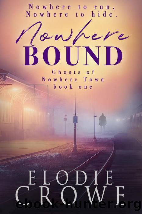 Nowhere Bound by Elodie Crowe