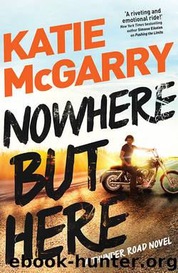 Nowhere But Here (Thunder Road #1) by Katie McGarry