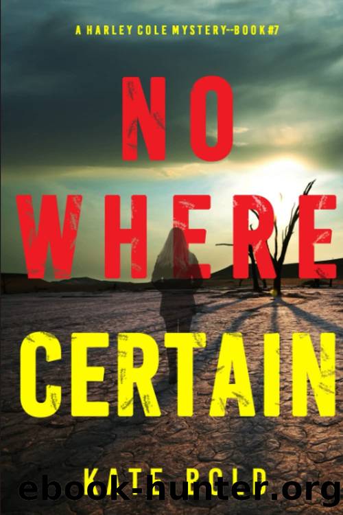 Nowhere Certain by Kate Bold