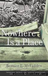 Nowhere Is a Place by Bernice McFadden