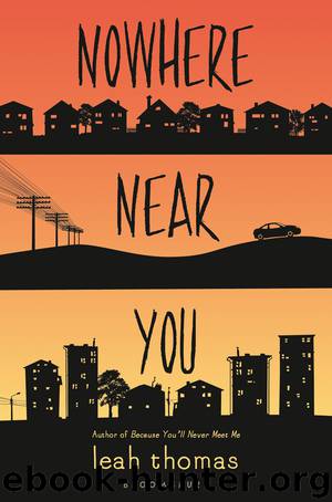 Nowhere Near You by Leah Thomas