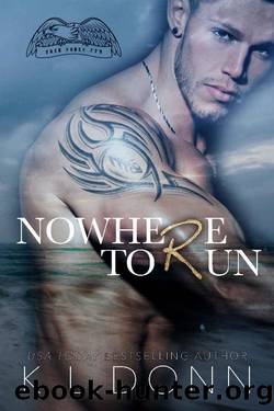 Nowhere To Run (Task Force 779 Book 3) by KL Donn