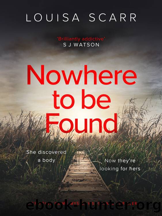 Nowhere to Be Found by Louisa Scarr