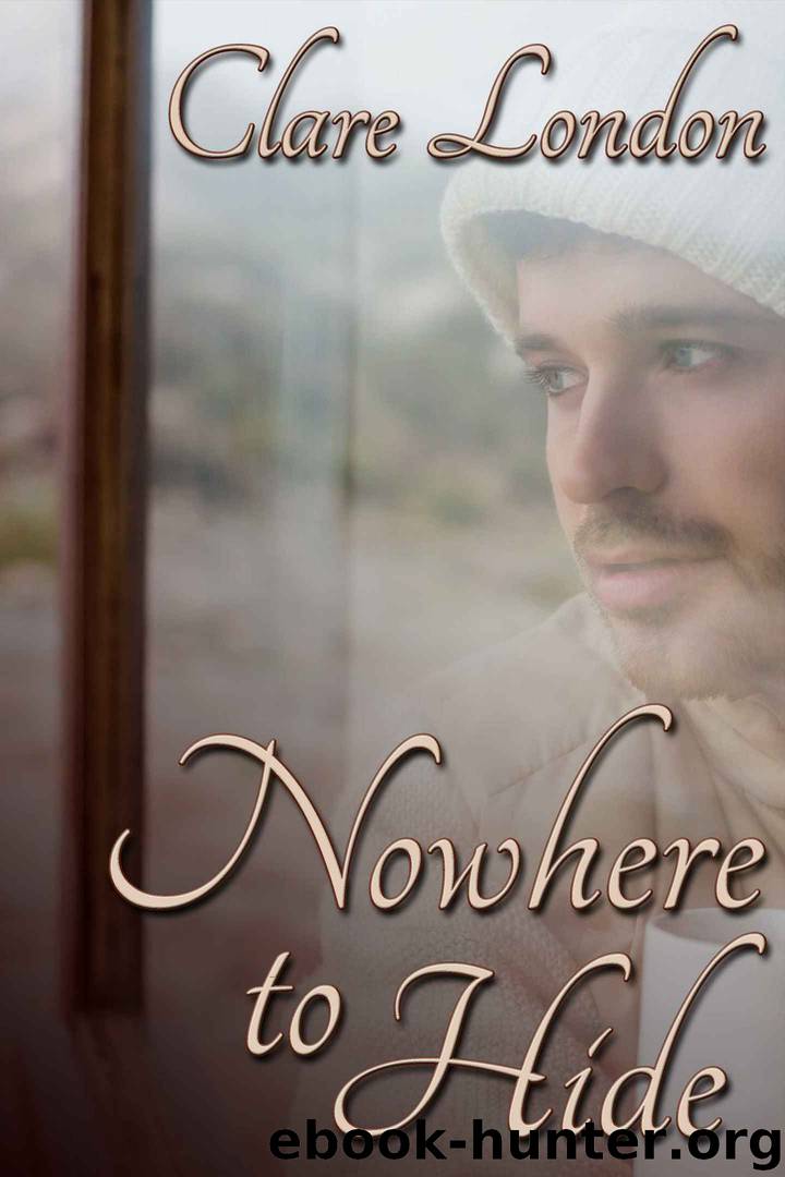 Nowhere to Hide by Clare London