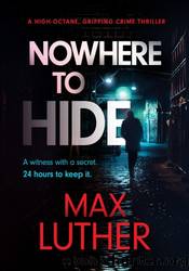 Nowhere to Hide by Max Luther