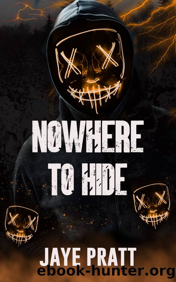 Nowhere to Hide: A Masked Men Novella by Jaye Pratt