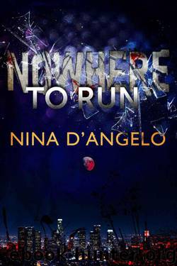 Nowhere to Run (Stephanie Carovella) by Nina D'Angelo