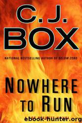 Nowhere to Run by C. J. Box