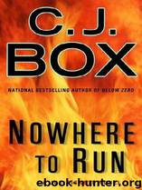 Nowhere to Run by C.J. Box