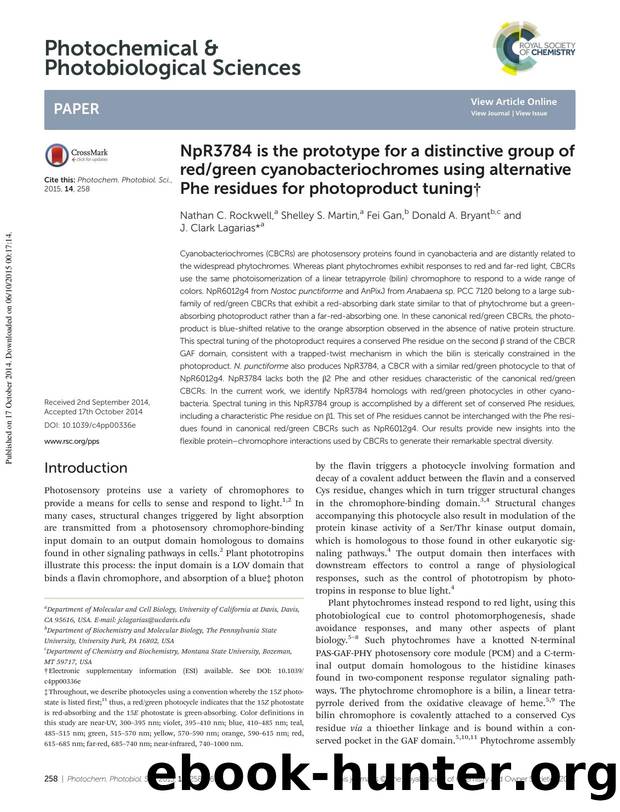 NpR3784 is the prototype for a distinctive group of redgreen cyanobacteriochromes using alternative Phe residues for photoproduct tuning by Nathan C. Rockwell Shelley S. Martin Fei Gan Donald A. Bryant J. Clark Lagarias
