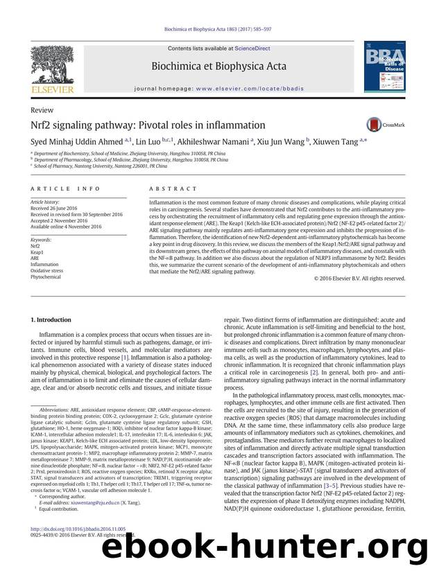 Nrf2 signaling pathway: Pivotal roles in inflammation by Syed Minhaj Uddin Ahmed & Lin Luo & Akhileshwar Namani & Xiu Jun Wang & Xiuwen Tang