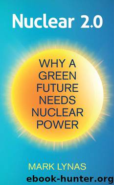 Nuclear 2.0 by Mark Lynas