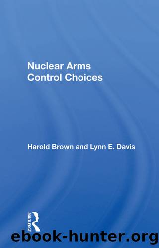 Nuclear Arms Control Choices by Harold Brown