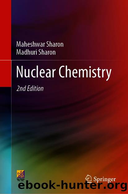 Nuclear Chemistry by Maheshwar Sharon & Madhuri Sharon