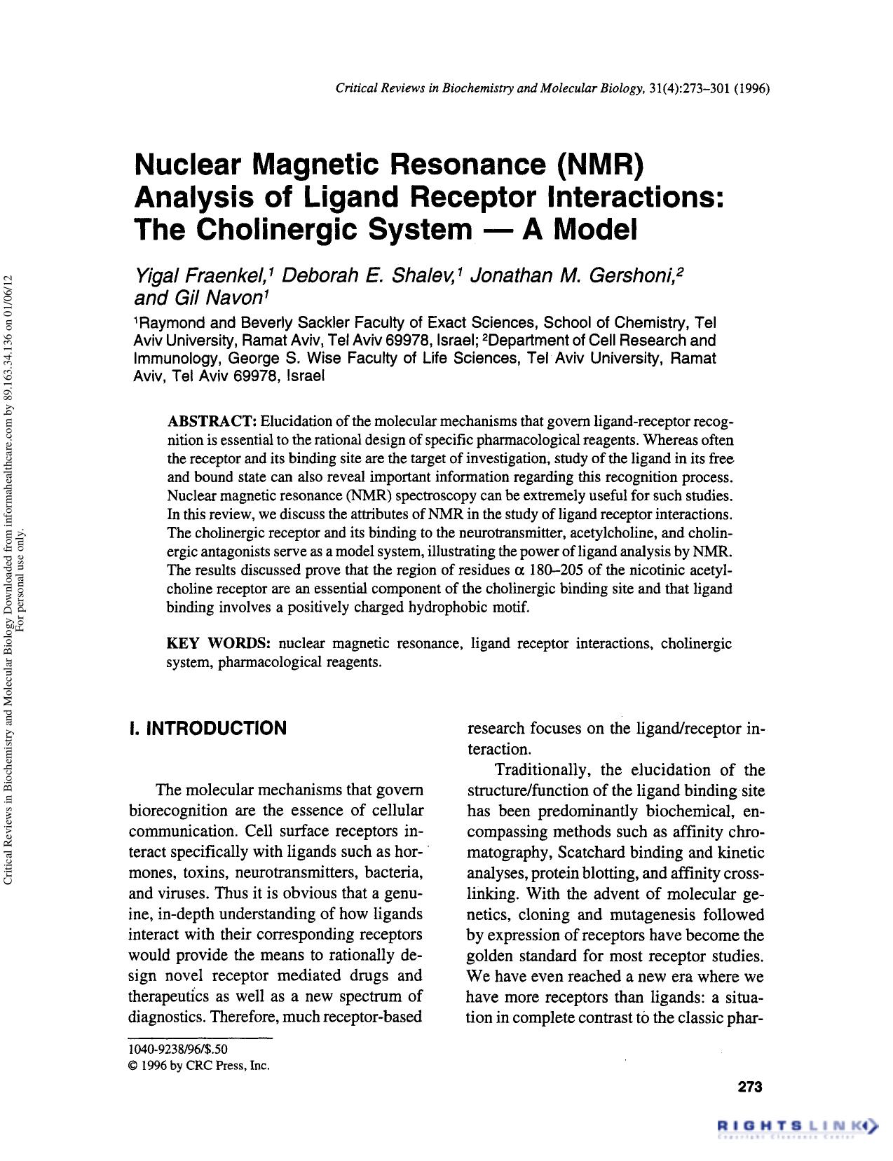 Nuclear Magnetic Resonance (NMR) Analysis of Ligand Receptor Interactions: The Cholinergic System â A Model by Yigal Fraenkel Deborah E. Shalev Jonathan M. Gershoni & Gil Navon
