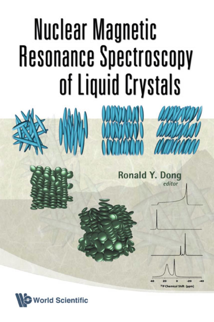 Nuclear Magnetic Resonance Spectroscopy of Liquid Crystals by Ronald Dong Ronald Dong