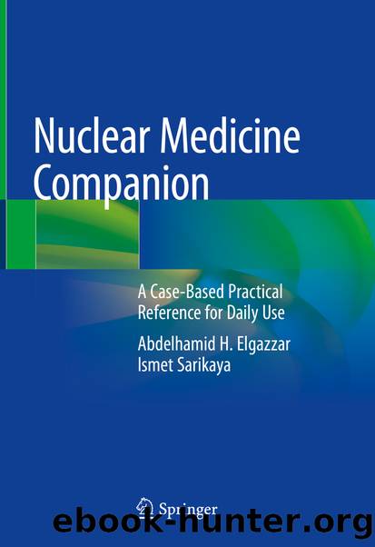 Nuclear Medicine Companion by Abdelhamid H. Elgazzar & Ismet Sarikaya