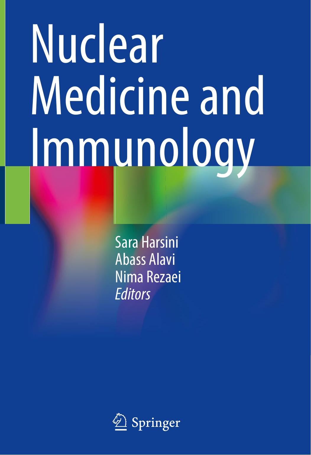 Nuclear Medicine and Immunology by Sara Harsini & Abass Alavi & Nima Rezaei