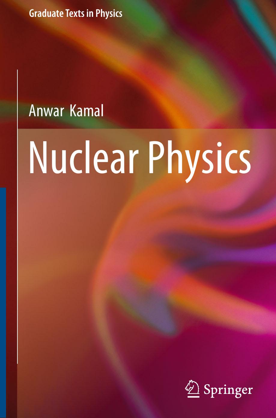 Nuclear Physics by Anwar Kamal (auth.)