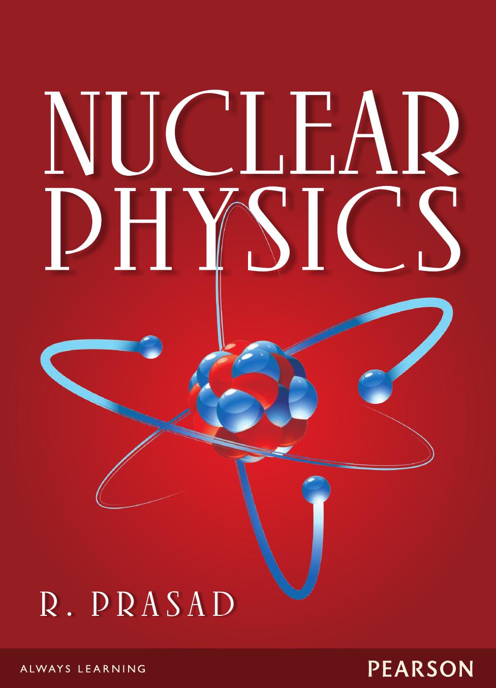 Nuclear Physics by R. Prasad