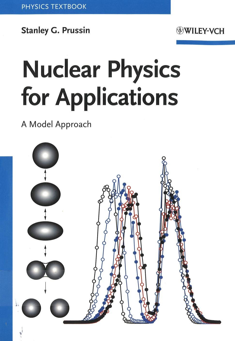 Nuclear Physics for Applications by Prussin S.G