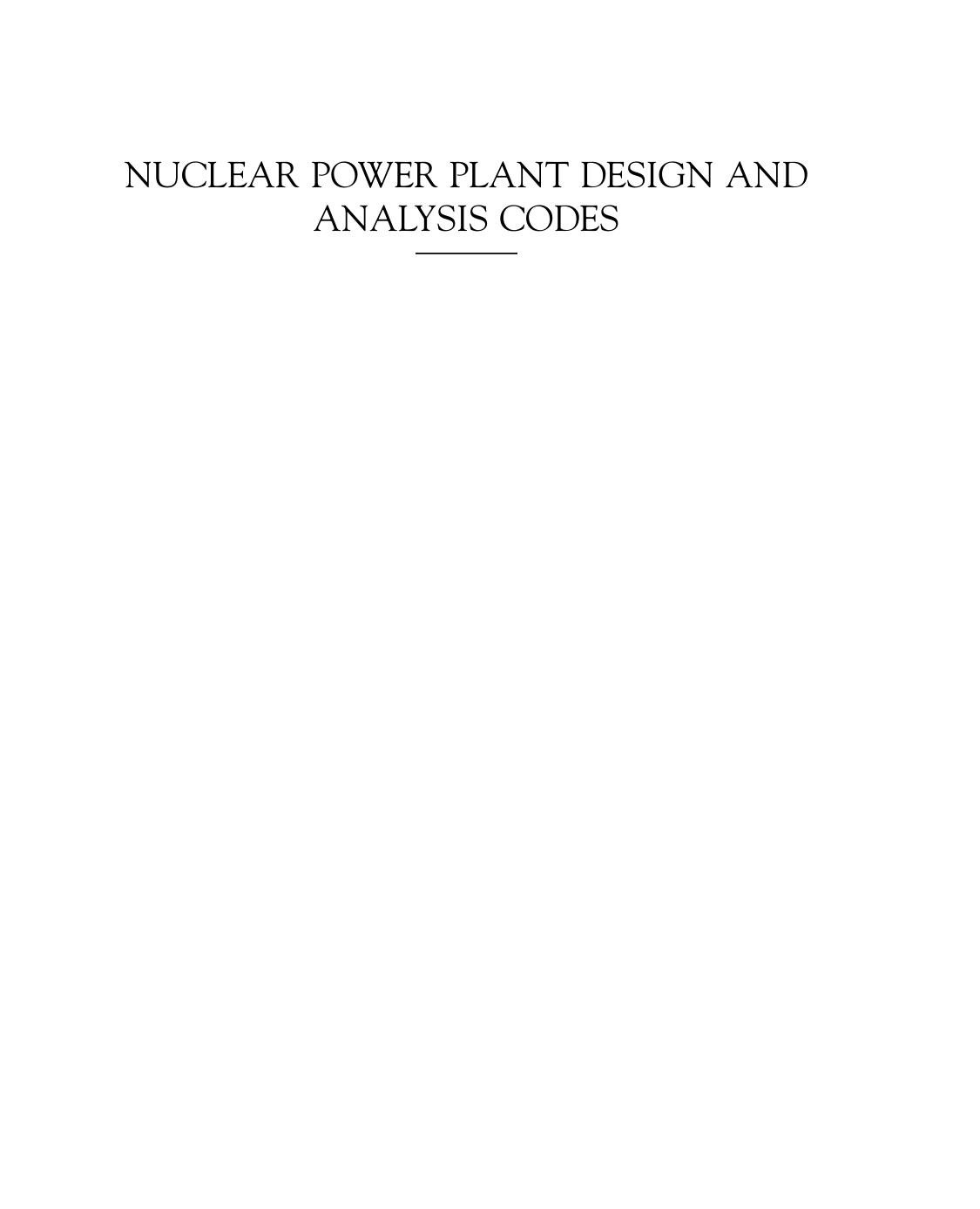 Nuclear Power Plant Design and Analysis Codes: Development, Validation, and Application by Jun Wang Xin Li Chris Allison Judy Hohorst