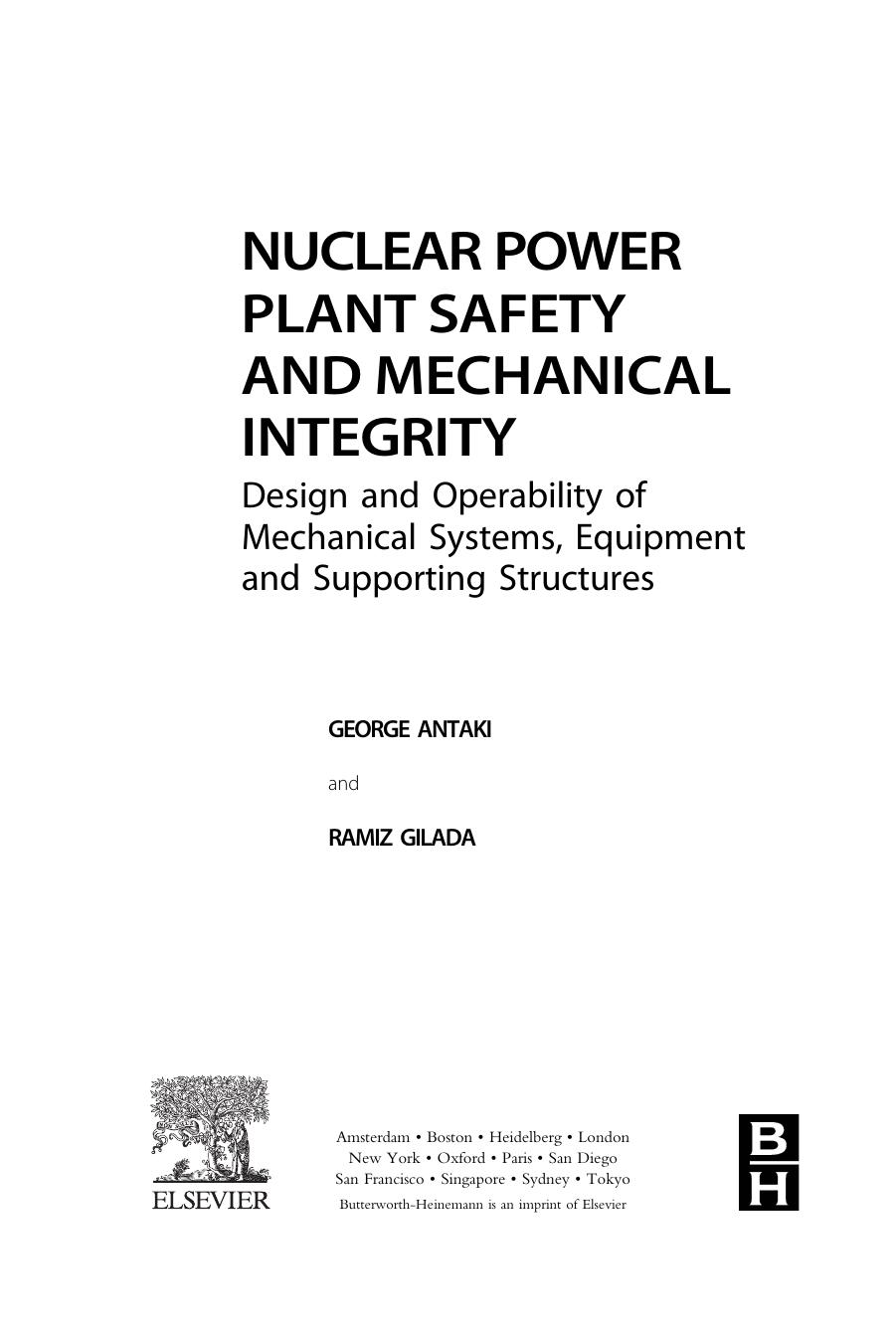 Nuclear Power Plant Safety and Mechanical Integrity: Design and Operability of Mechanical Systems, Equipment and Supporting Structures by George Antaki Ramiz Gilada