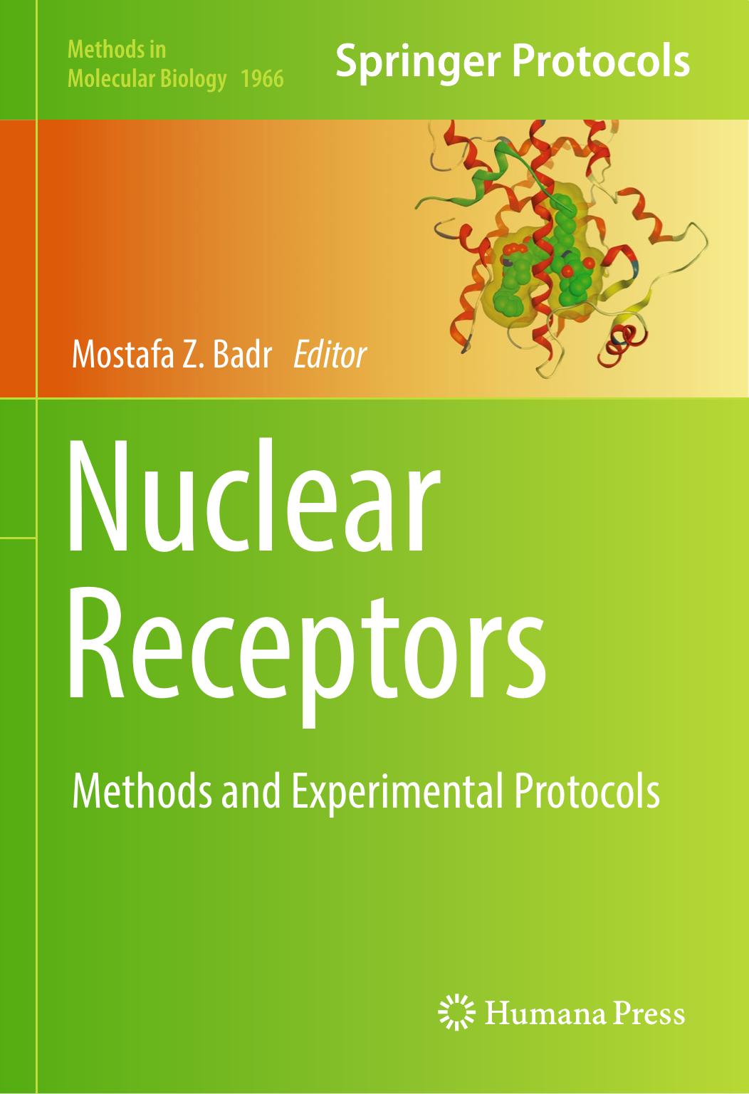 Nuclear Receptors: Methods and Experimental Protocols by Mostafa Z. Badr