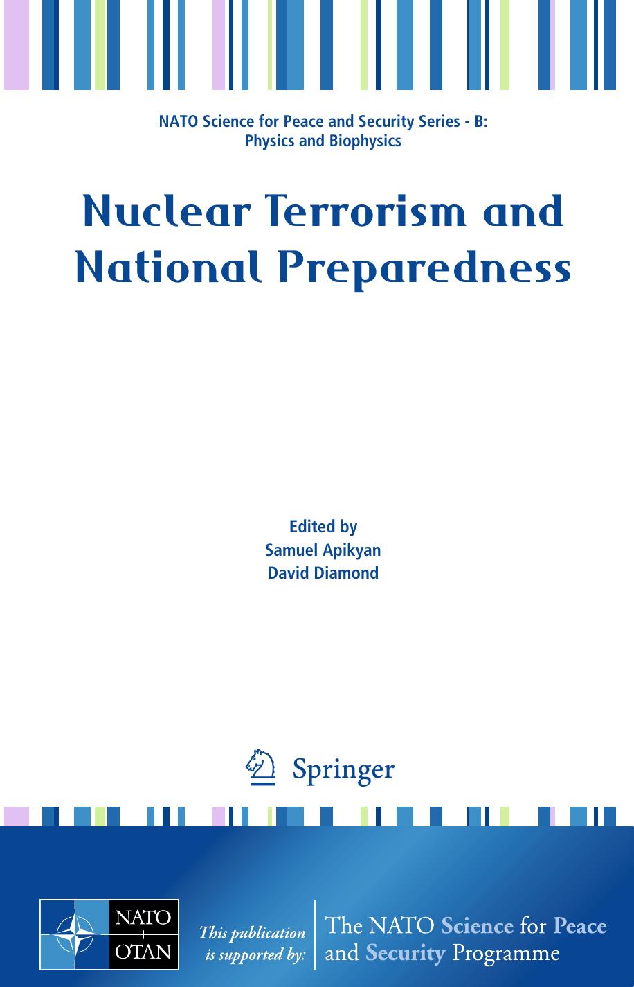 Nuclear Terrorism and National Preparedness by Samuel Apikyan David Diamond (eds.)