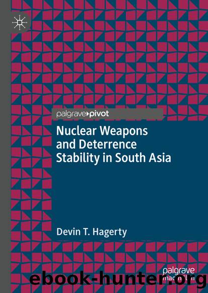 Nuclear Weapons and Deterrence Stability in South Asia by Devin T. Hagerty