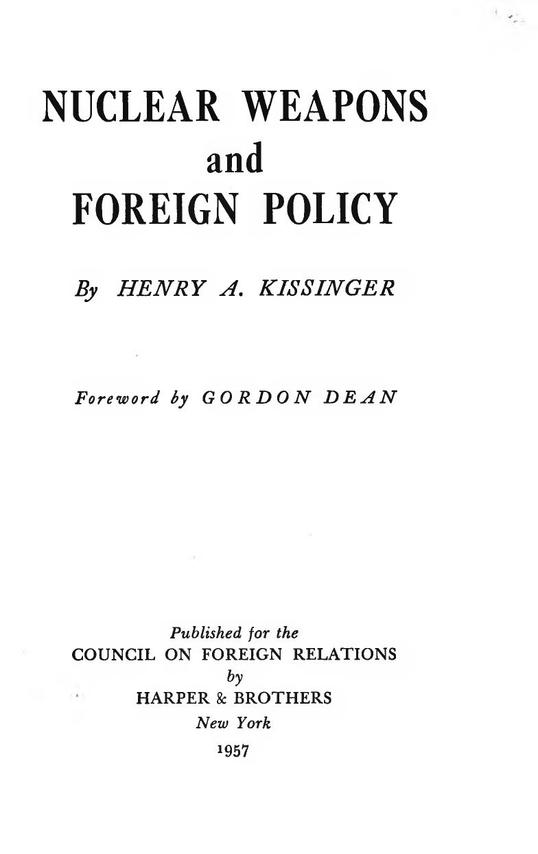 Nuclear Weapons and Foreign Pol by Henry A. Kissinger