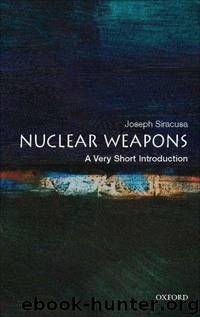 Nuclear Weapons by Siracusa Joseph M