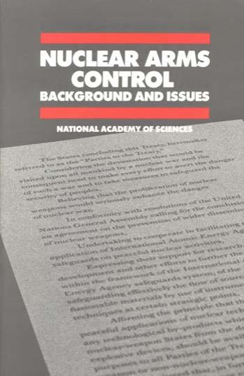 Nuclear arms control background and issues by National Academy of Sciences (U.S.). Committee on International Security and Arms Control